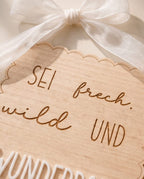 Holzschild "Sei frech, wild & wunderbar" | Kinderzimmer Deko